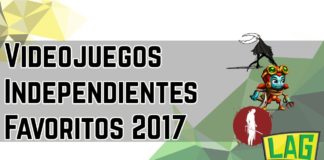 Videojuegos Independientes Favoritos del 2017