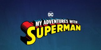 HBO Max y Cartoon Network anuncian la nueva serie «My Adventures With Superman»